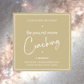 Coaching Beyond ~ 3 Monate für dich