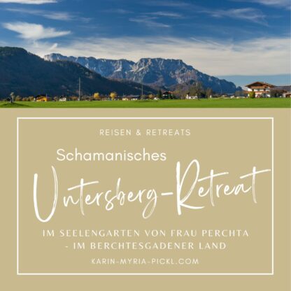 Untersberg-Retreat ♥ Marien-Special im August 2025