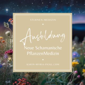 Ausbildung Schamanische PflanzenMedizin KOMPAKT